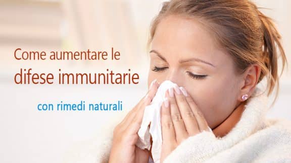 come aumentare le difese immunitarie